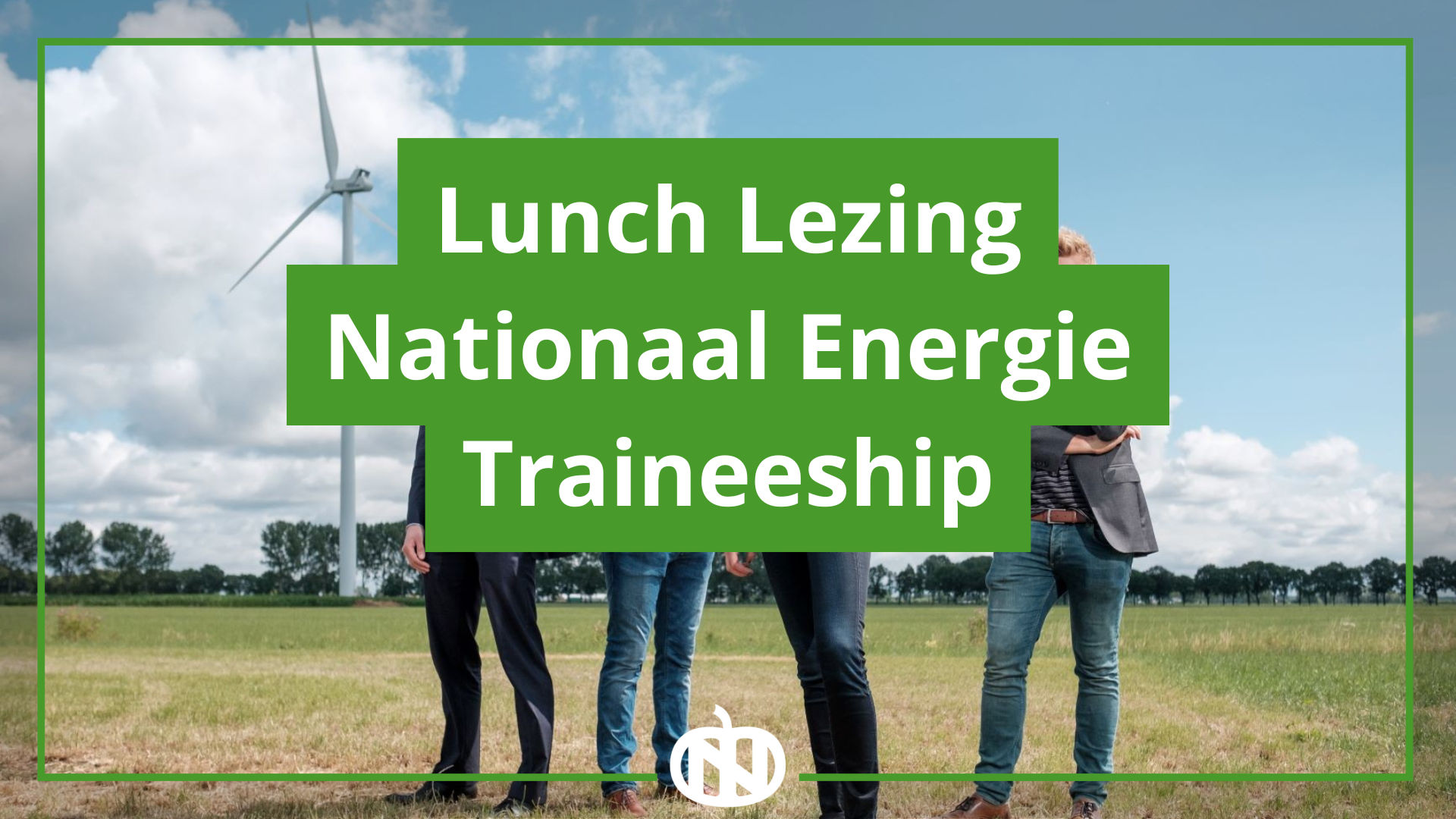 Lunch Lezing Nationaal Energie Traineeship