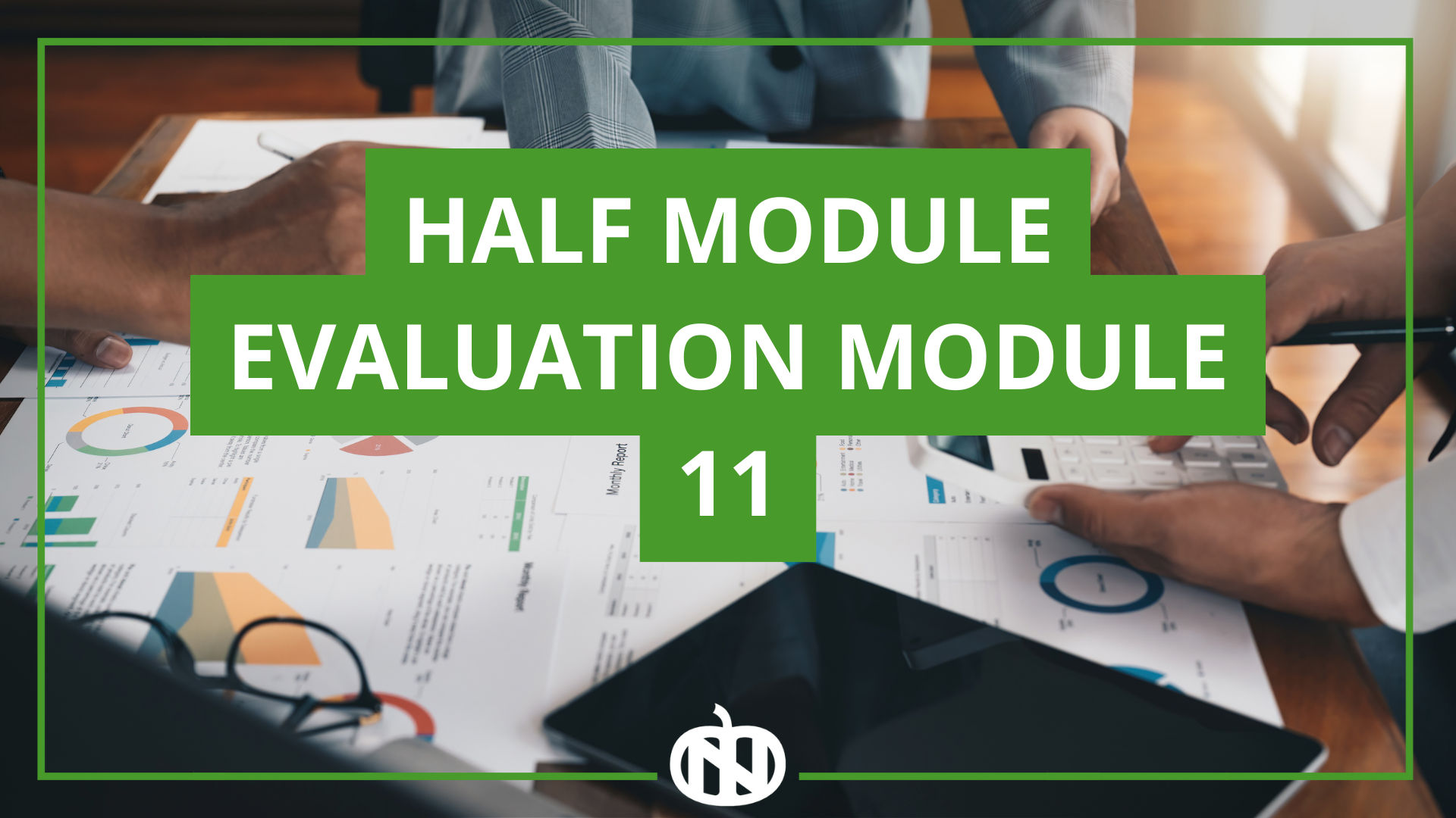 Half-Module Evaluation Module 11