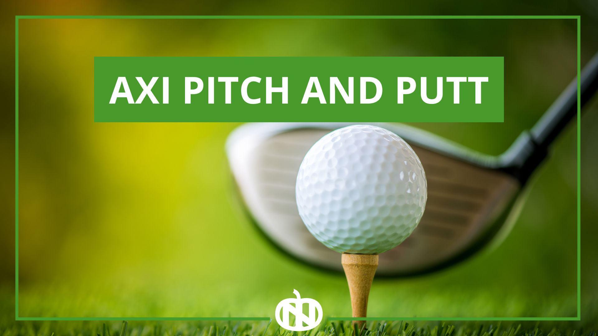 AXI Pitch and Putt