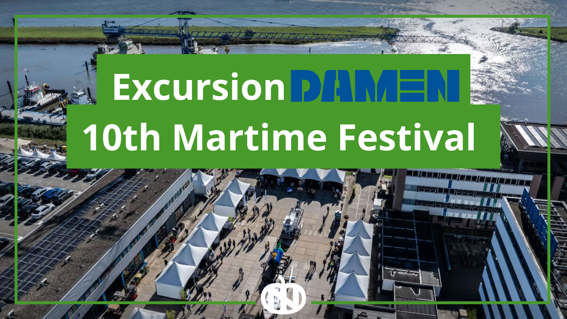 Excursion to Damen's 10th Maritime Festival