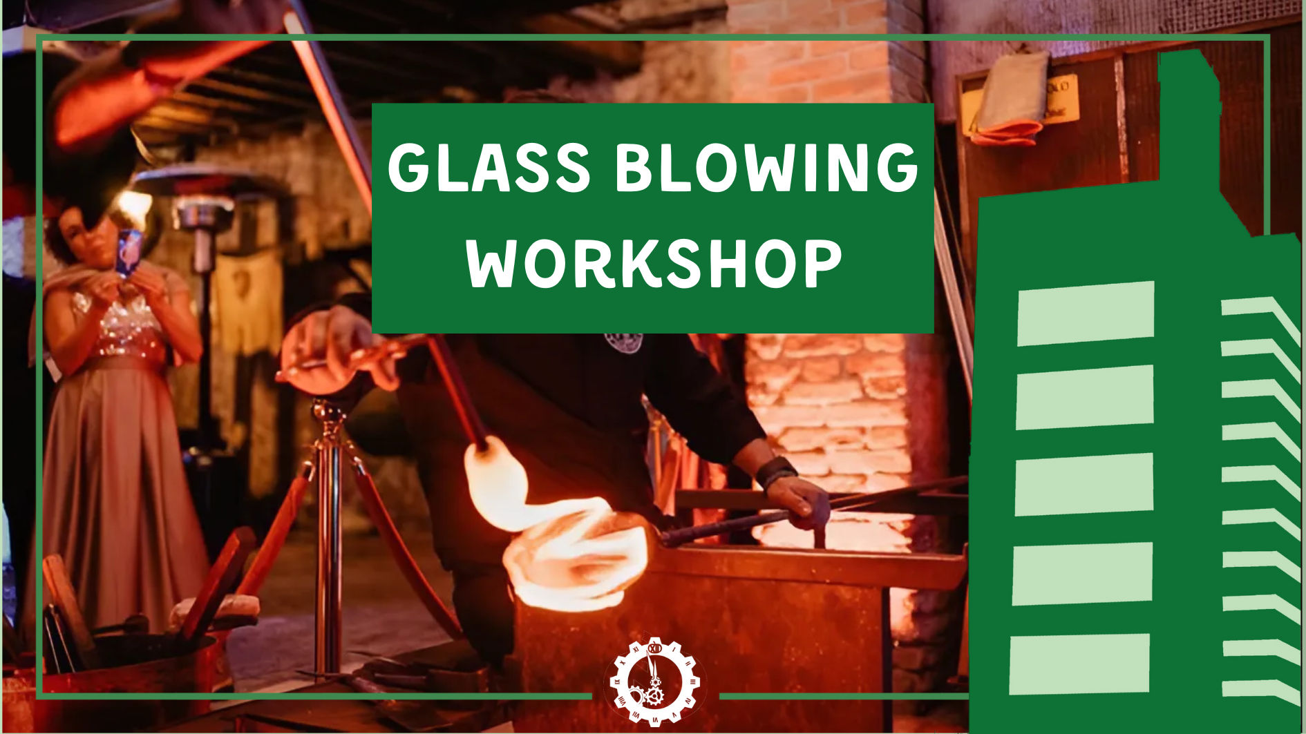 Lustrum glassblowing workshop