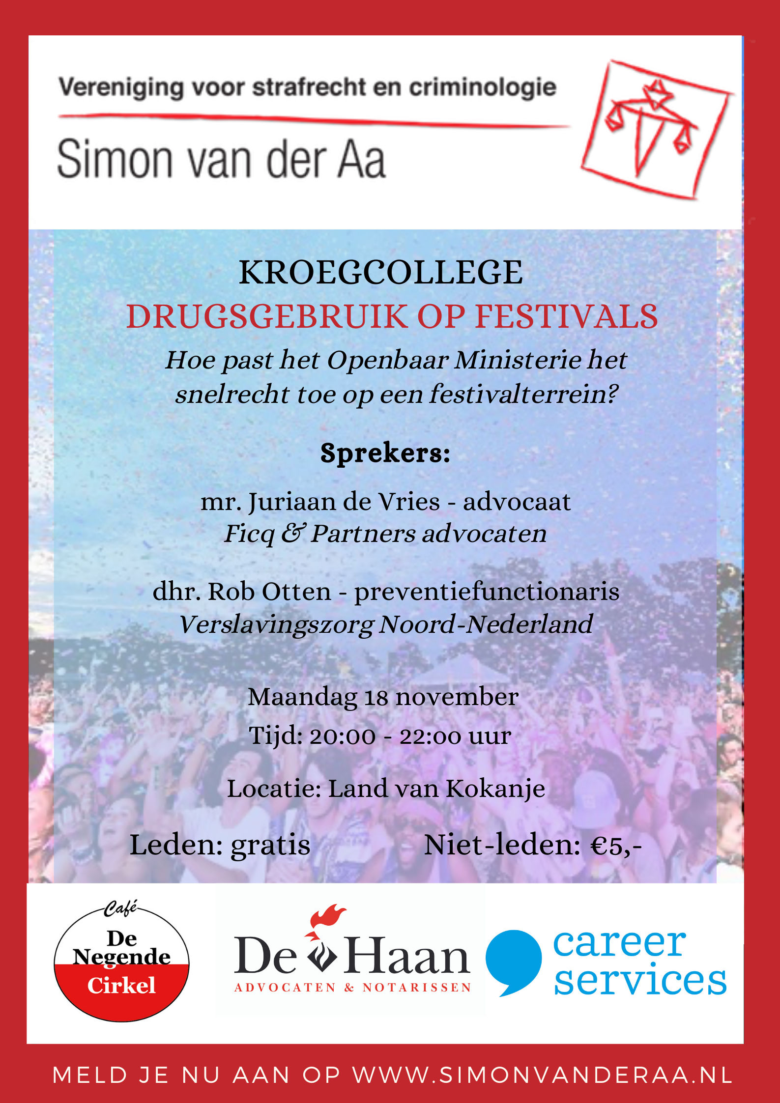 Kroegcollege Drugsgebruik op festivals. Hoe past het Openbaar Ministerie het snelrecht toe op een festivalterrein?