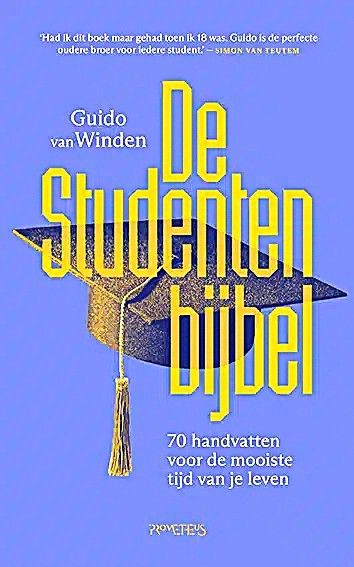 De Studentenbijbel van Guido van Winden (2015), de studententijd als groot experiment