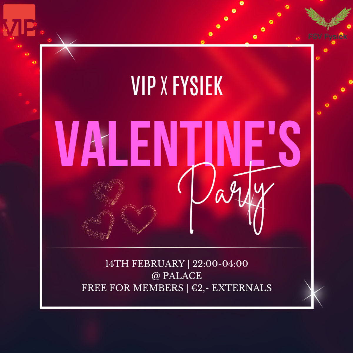 VIP x Fysiek: Valentine's Party