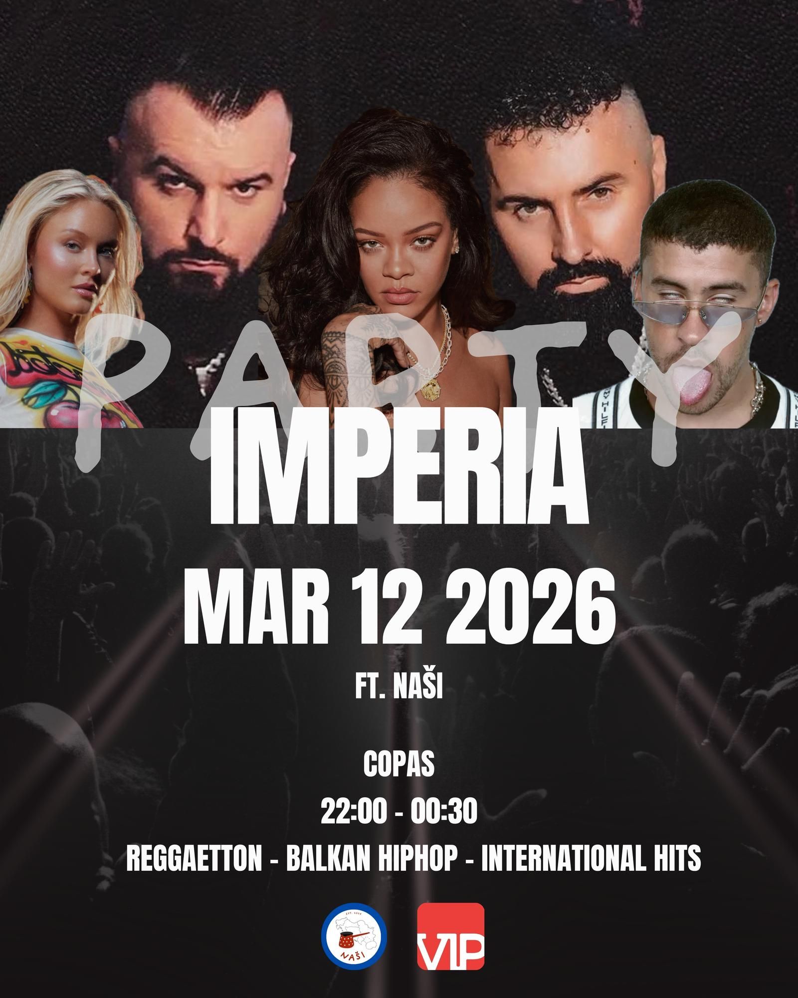 VIP x Naši Imperia Party