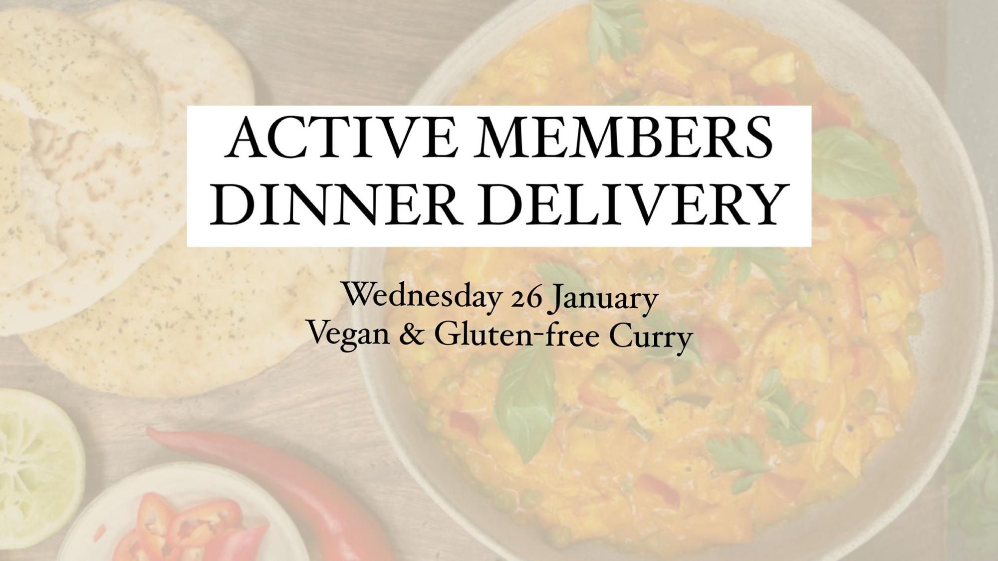 VIP: Active Members Dinner Delivery!